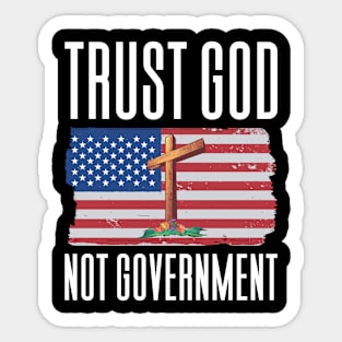 Trust God Not Government Sticker